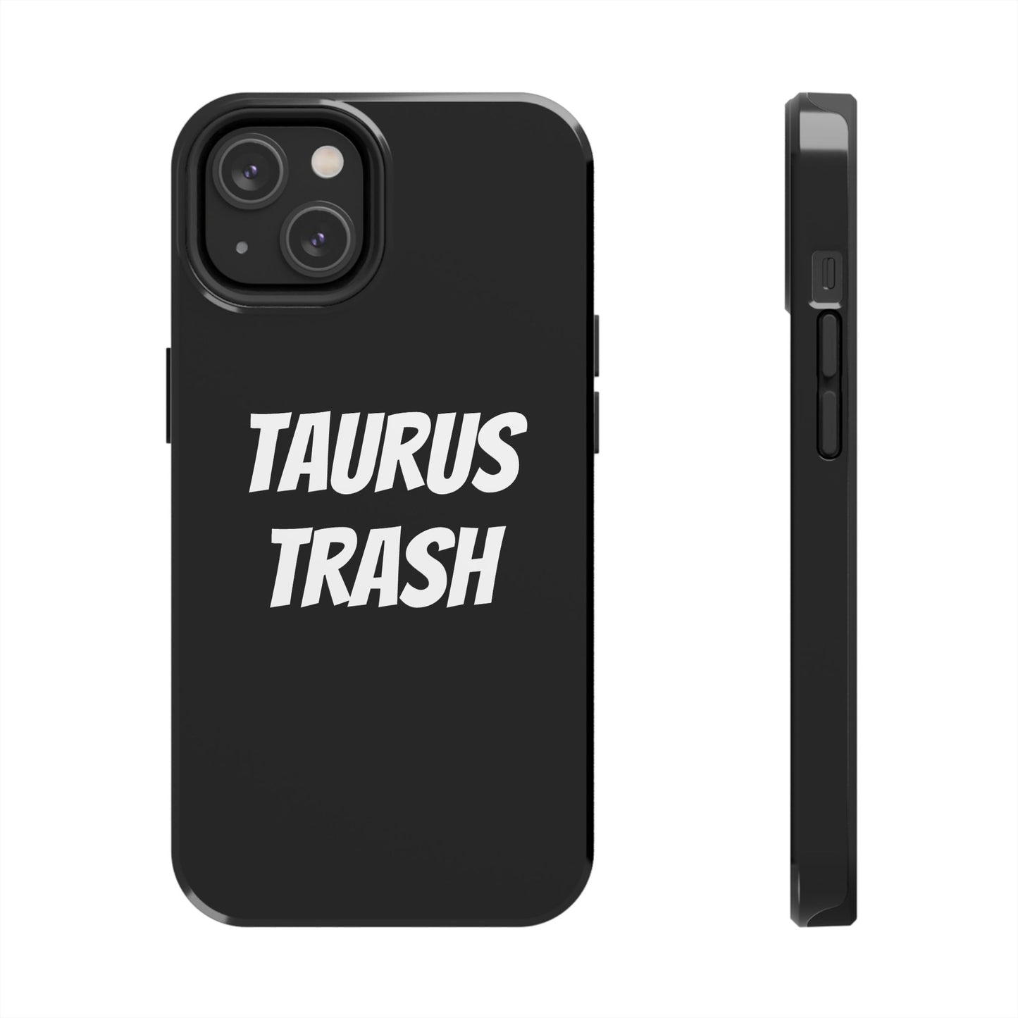 taurus trash phone case