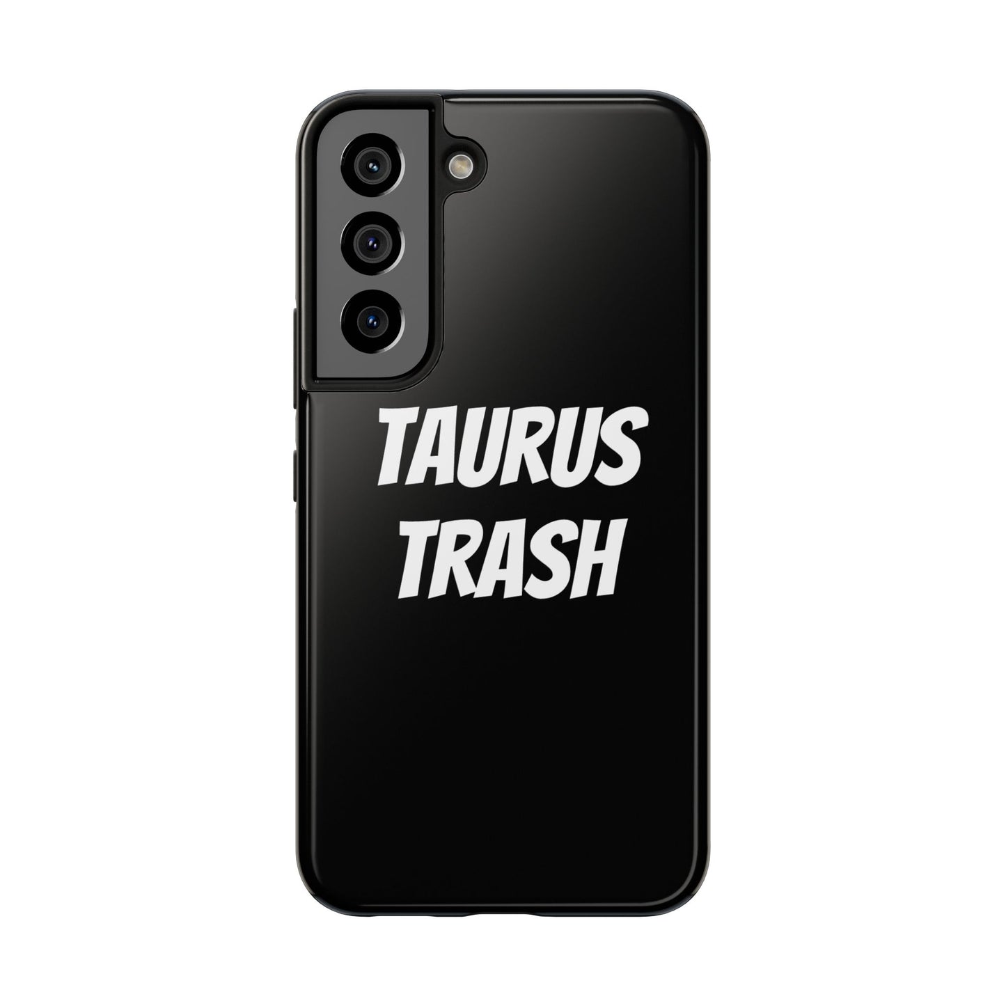 taurus trash phone case
