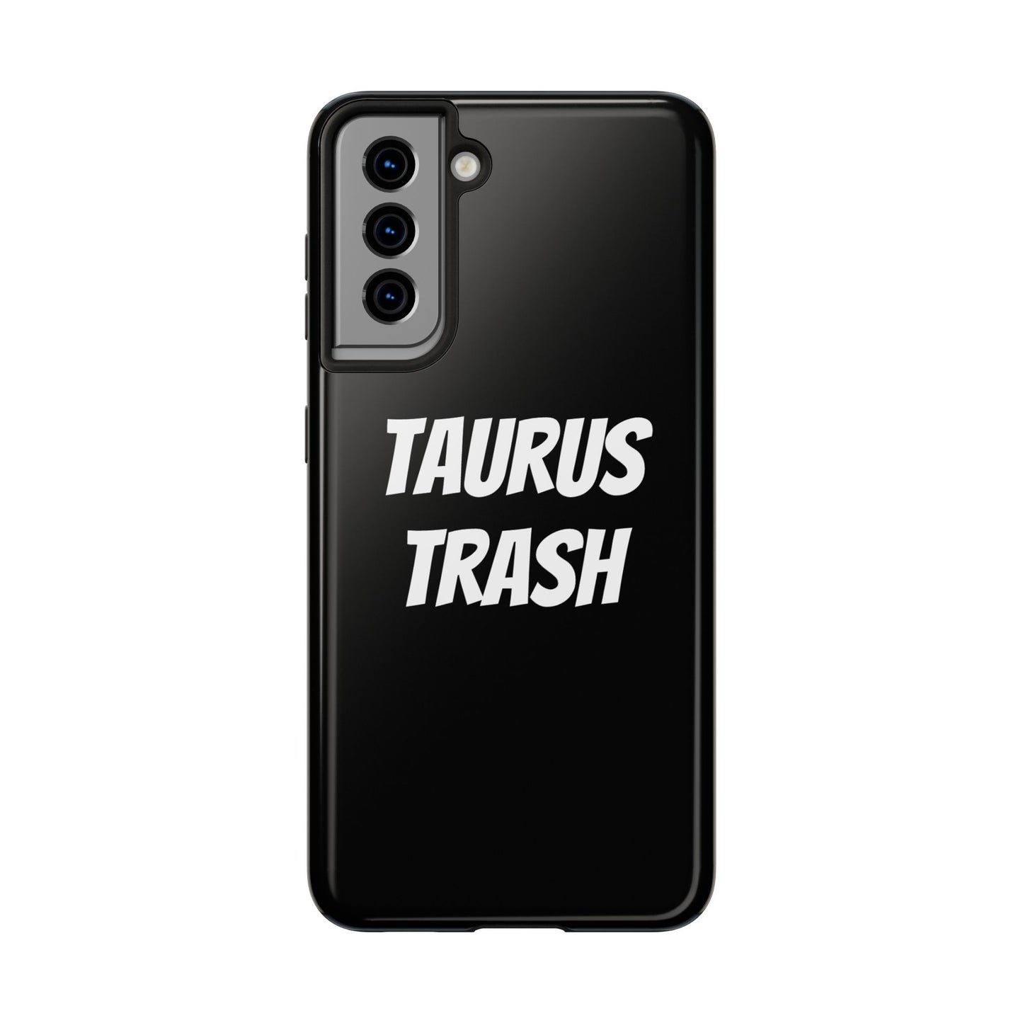 taurus trash phone case