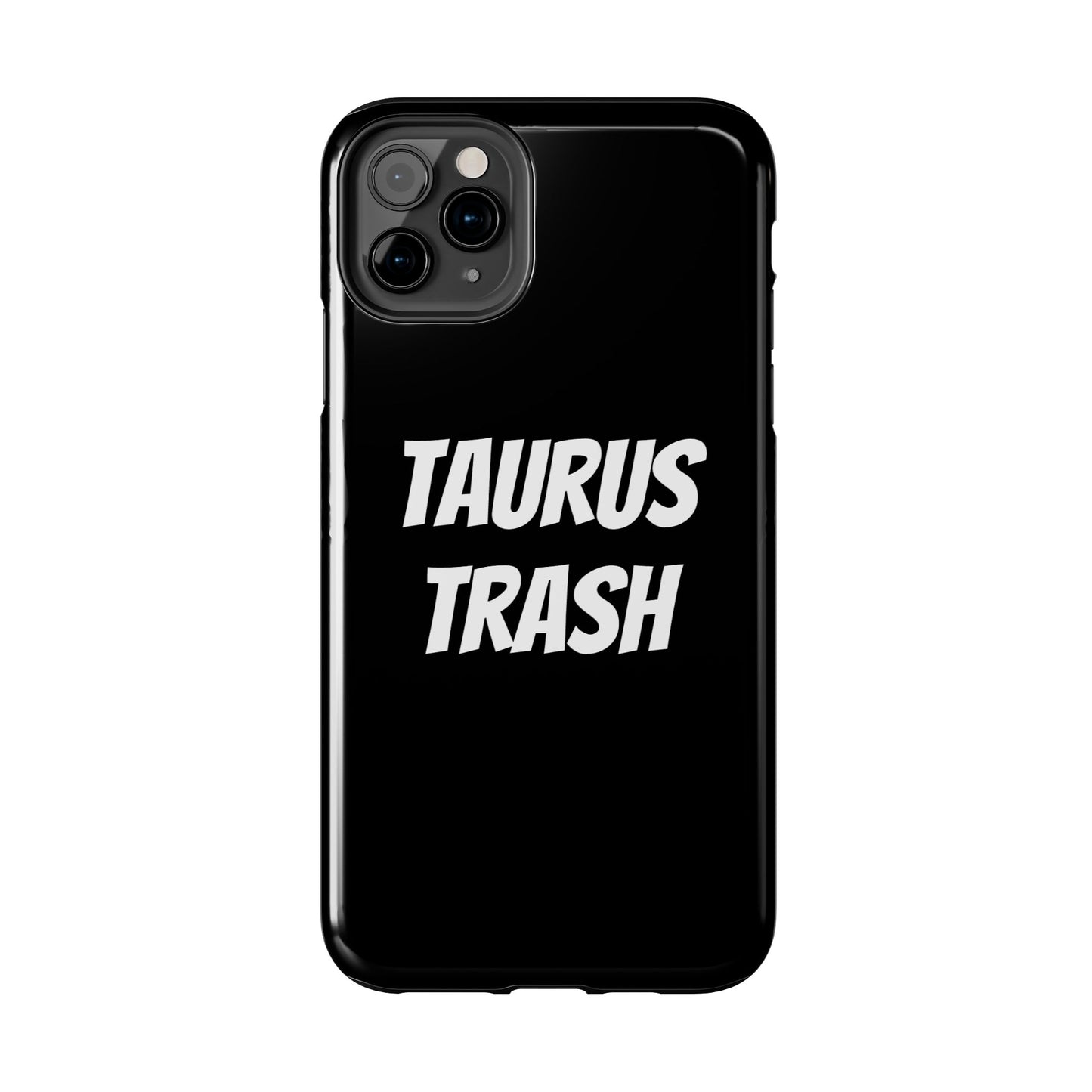 taurus trash phone case