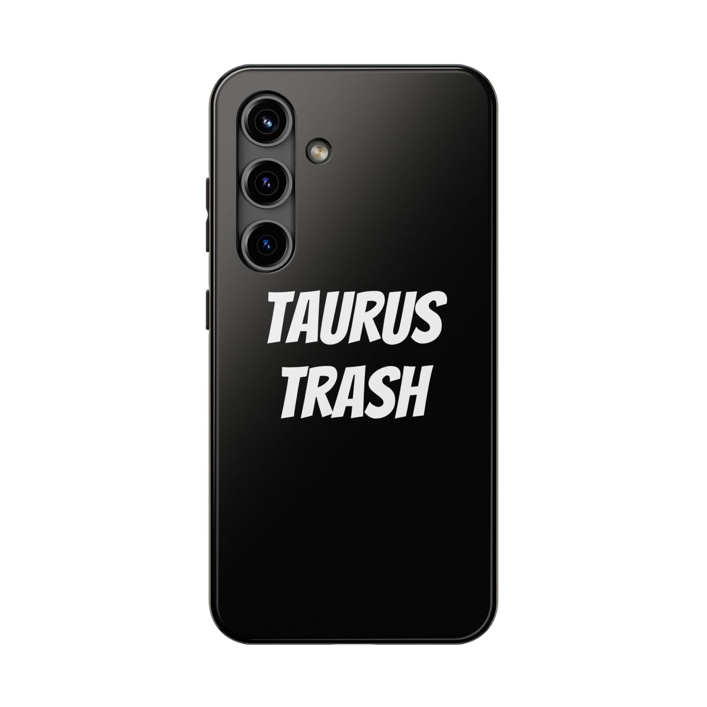 taurus trash phone case