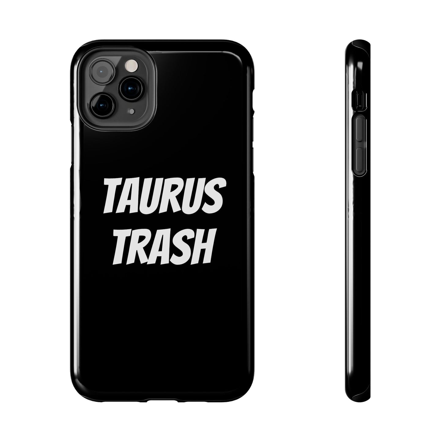 taurus trash phone case