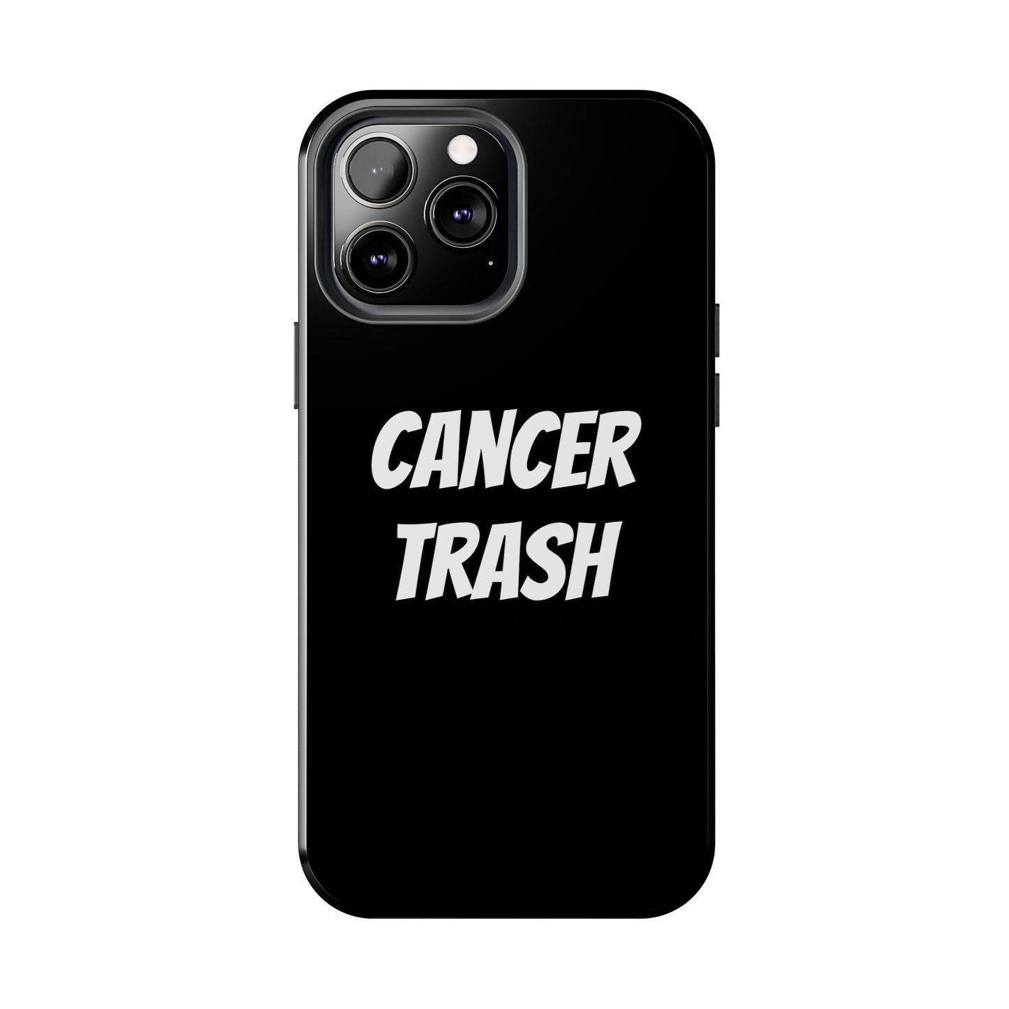 cancer trash phone case