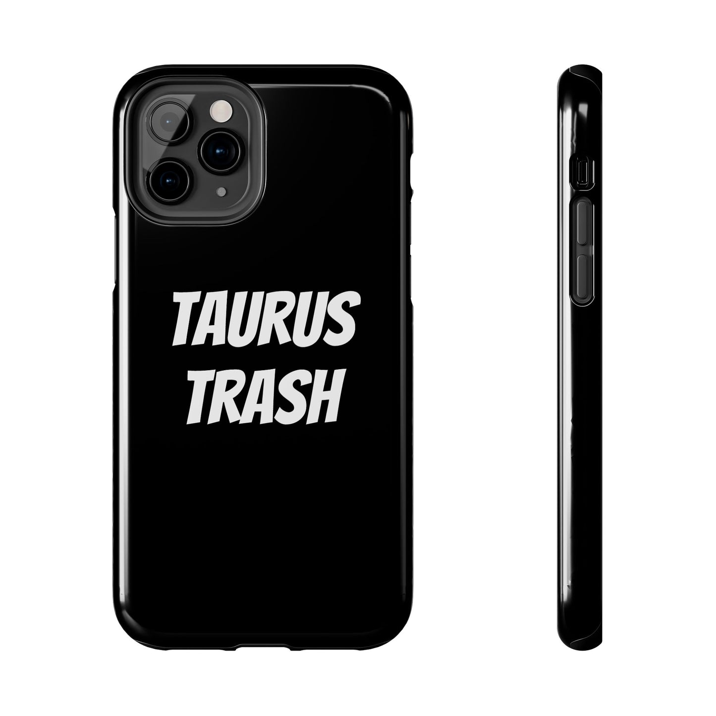 taurus trash phone case