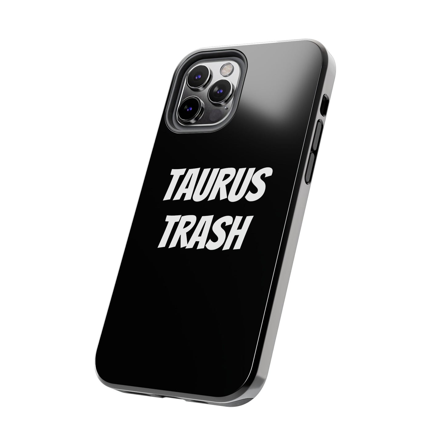 taurus trash phone case
