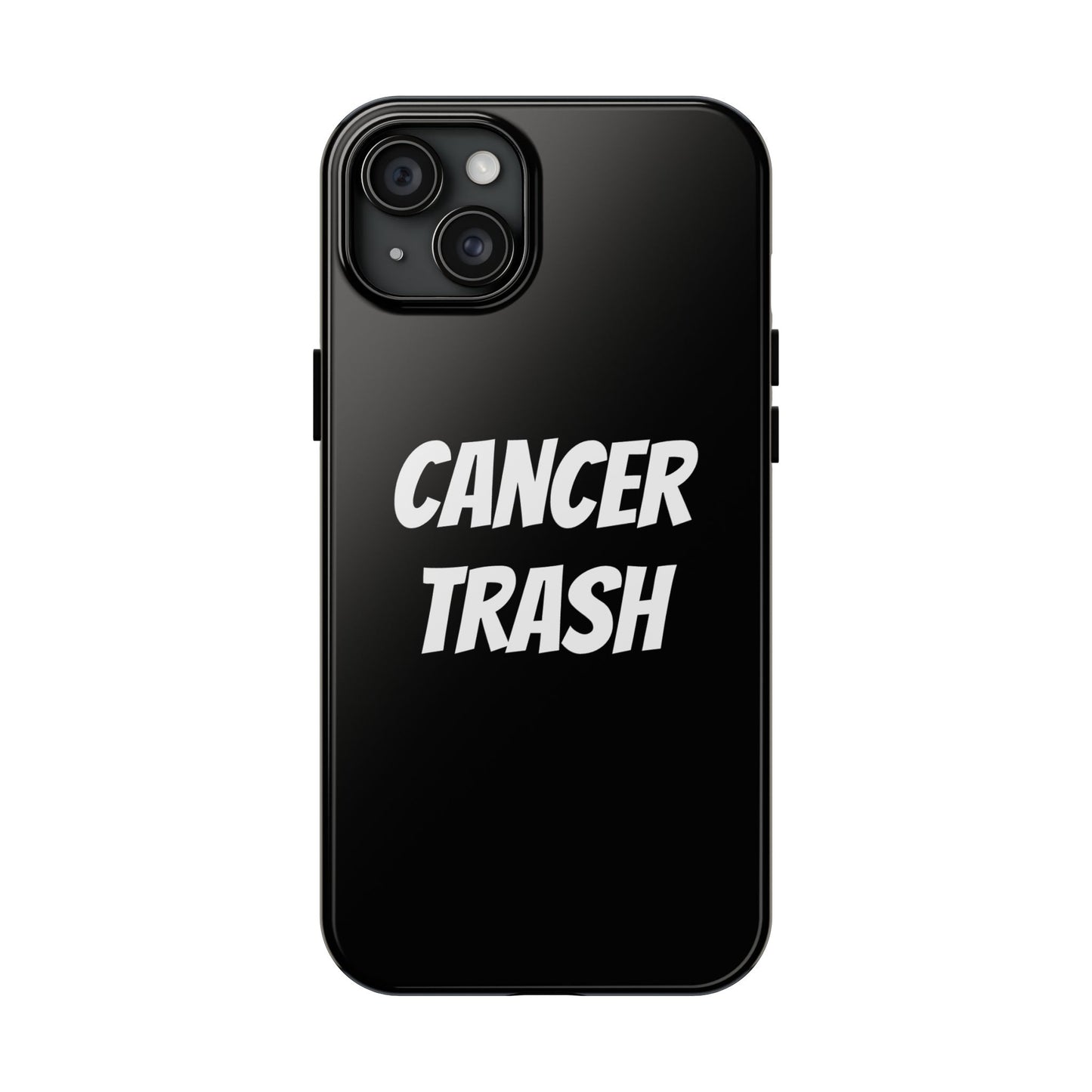 cancer trash phone case