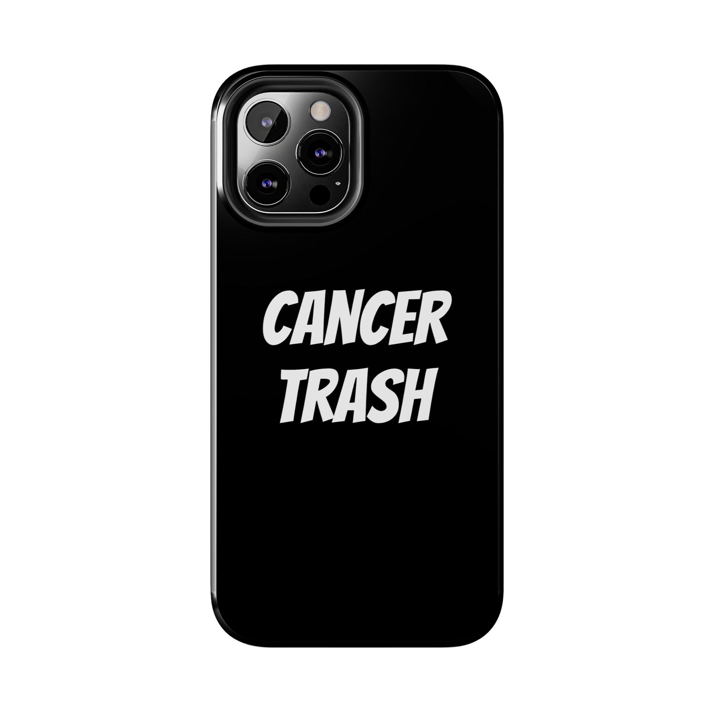 cancer trash phone case