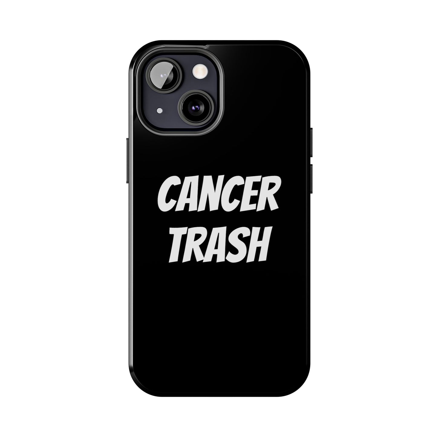 cancer trash phone case
